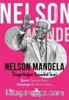 Ben Kimim? Nelson Mandela Özgürlüğün Sembol İsmi