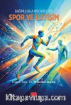 Bağımlılıkla Mücadelede Spor ve İletişim