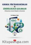 Kurumsal Yönetim Mekanizmaları ve Sürdürülebilirlik Açıklamaları & ESG Raporlaması, Kuramsal Yaklaşımlar ve Düzenlemeler