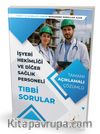 İşyeri Hekimliği ve Diğer Sağlık Personeli Tıbbi Sorular