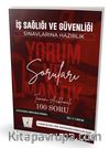 İş Sağlığı ve Güvenliği Sınavlarına Hazırlık İSG Yorum ve Mantık Soruları