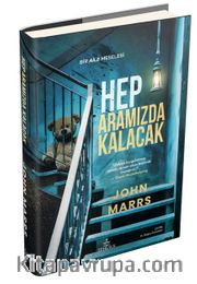 Hep Aramızda Kalacak (Ciltli)