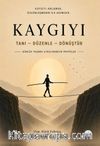 Kaygıyı Tanı Düzenle Dönüştür