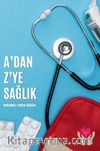 A'dan Z'ye Sağlık