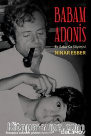 Babam Adonis <br /> Bir Baba-Kız Söyleşisi