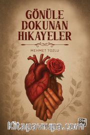 Gönüle Dokunan Hikayeler
