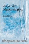 İhtişamdan Düş Kırıklığına