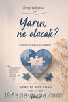 Yarın Ne Olacak? & Otizmli Bir Genç Kızın Hikayesi