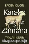 Karalar Bağla Zamana