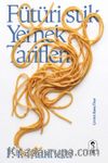 Fütüristik Yemek Tarifleri