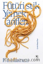 Fütüristik Yemek Tarifleri