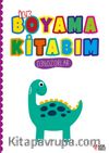 İlk Boyama Kitabım Dinozorlar