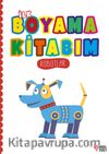 İlk Boyama Kitabım Robotlar