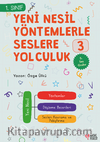 Yeni Nesil Yöntemlerle Seslere Yolculuk 3