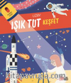 Işık Tut Keşfet /  Uzay (Fenerli Kitap)