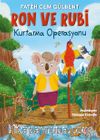 Ron ve Rubi / Kurtarma Operasyonu