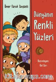Dünyanın Renkli Yüzleri