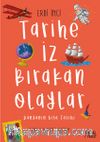 Tarihe İz Bırakan Olaylar