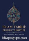 İslam Tarihi: Dersler ve İbretler