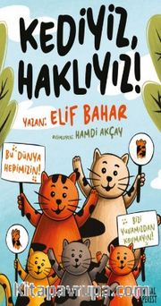 Kediyiz Haklıyız