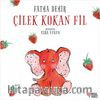 Çilek Kokan Fil