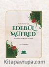 Edebül Müfred Tercümesi