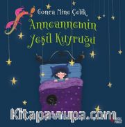 Anneannemin Yeşil Kuyruğu