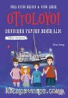 Ottoloyo! 2: Bandırma Vapuru Demir Aldı