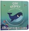 Çek Keşfet - Hayvanlar Sürprizli Sayfalar