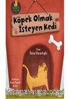 Köpek Olmak İsteyen Kedi