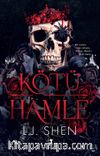 Kötü Hamle / Kötüler Cemiyeti 1