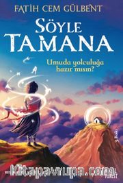 Söyle Tamana