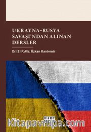 Ukrayna-Rusya Savaşından Alınan Dersler
