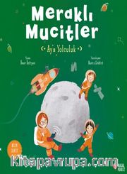 Meraklı Mucitler-Aya Yolculuk