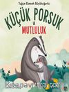 Küçük Porsuk ve Mutluluk