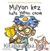 Milyon Kez Hata Yapan Çocuk