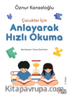Çocuklar İçin Anlayarak Hızlı Okuma