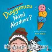 Duygunuzu Nasıl Alırdınız?
