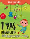 Bebek Kitaplığım 1 Yaş Hikayelerim