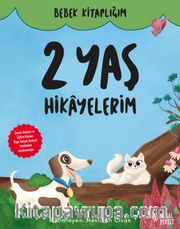 Bebek Kitaplığım 2 Yaş Hikayelerim