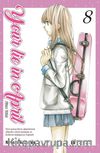 Your Lie in April / Nisan Yalanı 8