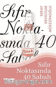 Sıfır Noktasında 40 Sabah