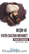 Beşir ve Fatih Sultan Mehmet