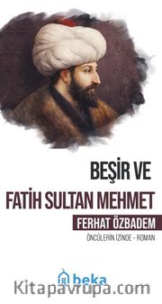 Beşir ve Fatih Sultan Mehmet