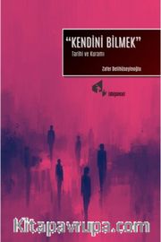 Kendini Bilmek