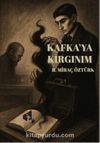 Kafka'ya Kırgınım