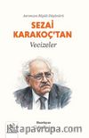 Asrımızın Büyük Düşünürü Sezai Karakoç'tan Vecizeler
