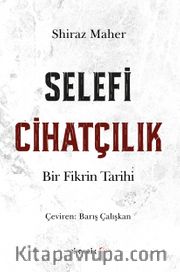 Selefi Cihatçılık <br /> Bir  Fikrin Tarihi