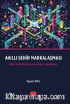 Akıllı Şehir Markalaşması & Dijital Dönüşüm Sürecinde Strateji ve Uygulamalar