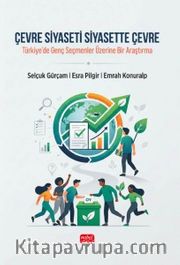 Çevre Siyaseti Siyasette Çevre <br /> Türkiye'de Genç Seçmenler Üzerine Bir Araştırma